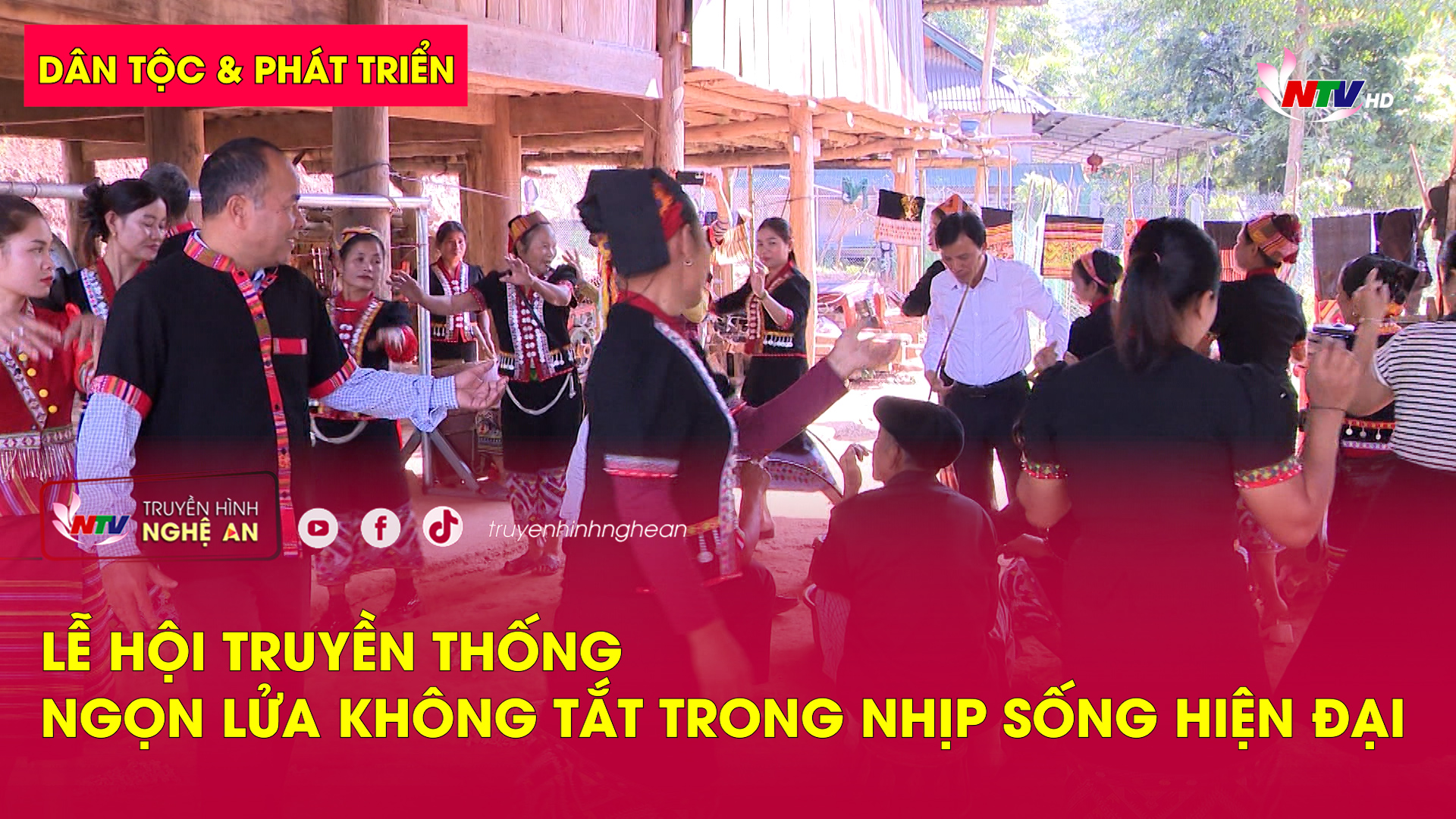 Dân tộc & Phát triển: Lễ hội truyền thống – ngọn lửa không tắt trong nhịp sống hiện đại