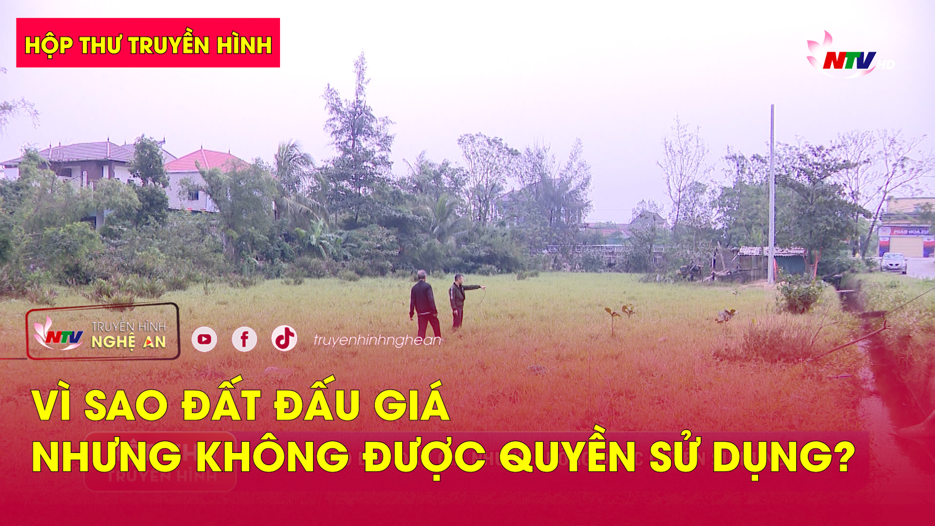 Hộp thư truyền hình: Vì sao đất đấu giá nhưng không được quyền sử dụng?