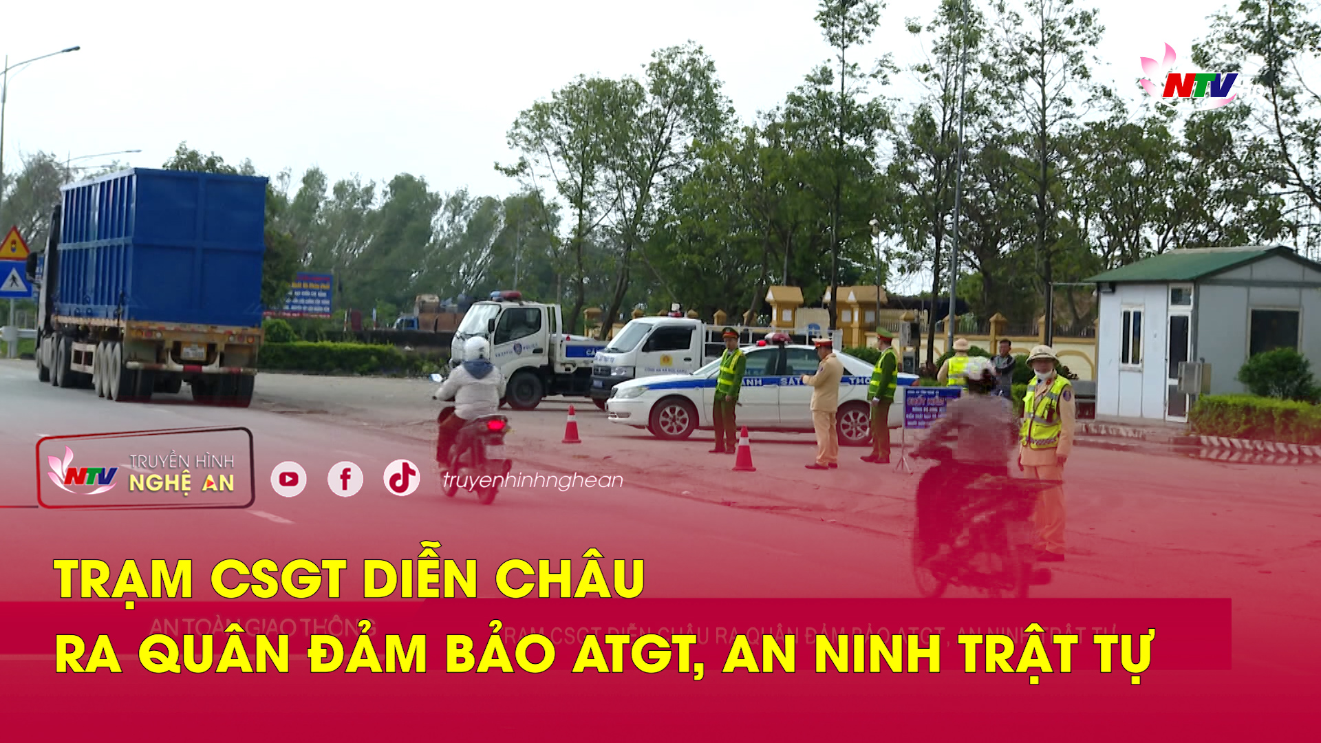 Bản tin An toàn giao thông ngày 15/12/2025:Trạm CSGT Diễn Châu ra quân đảm bảo ATGT, an ninh trật tự