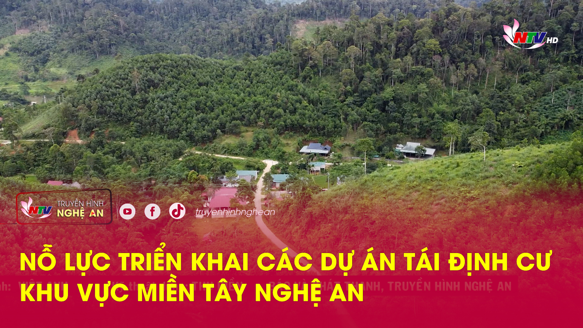 Dân tộc & Phát triển: Nỗ lực triển khai các dự án tái định cư khu vực Miền tây Nghệ An