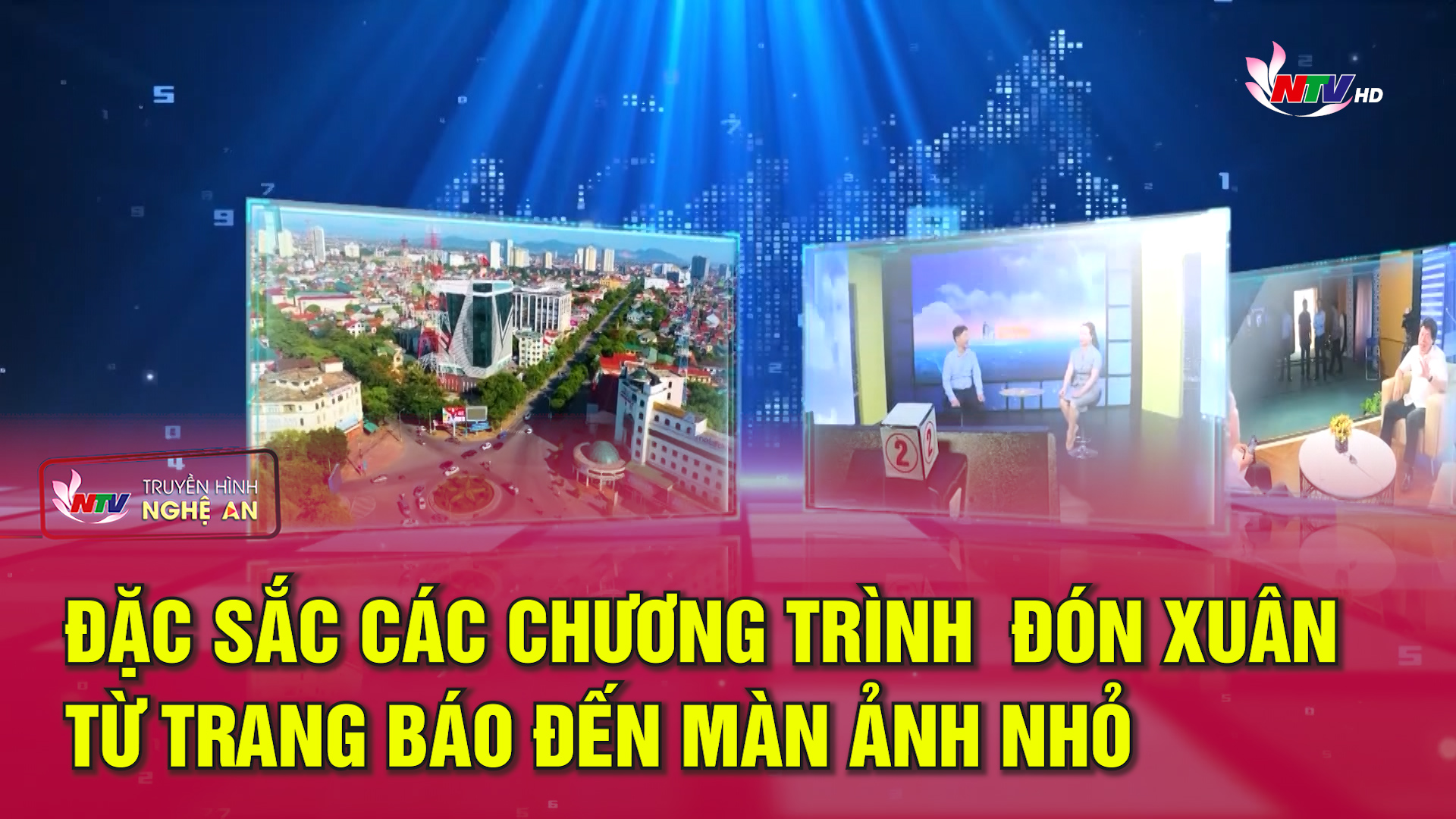 Với khán giả NTV: Đặc sắc các chương trình  đón xuân - Từ trang báo đến màn ảnh nhỏ