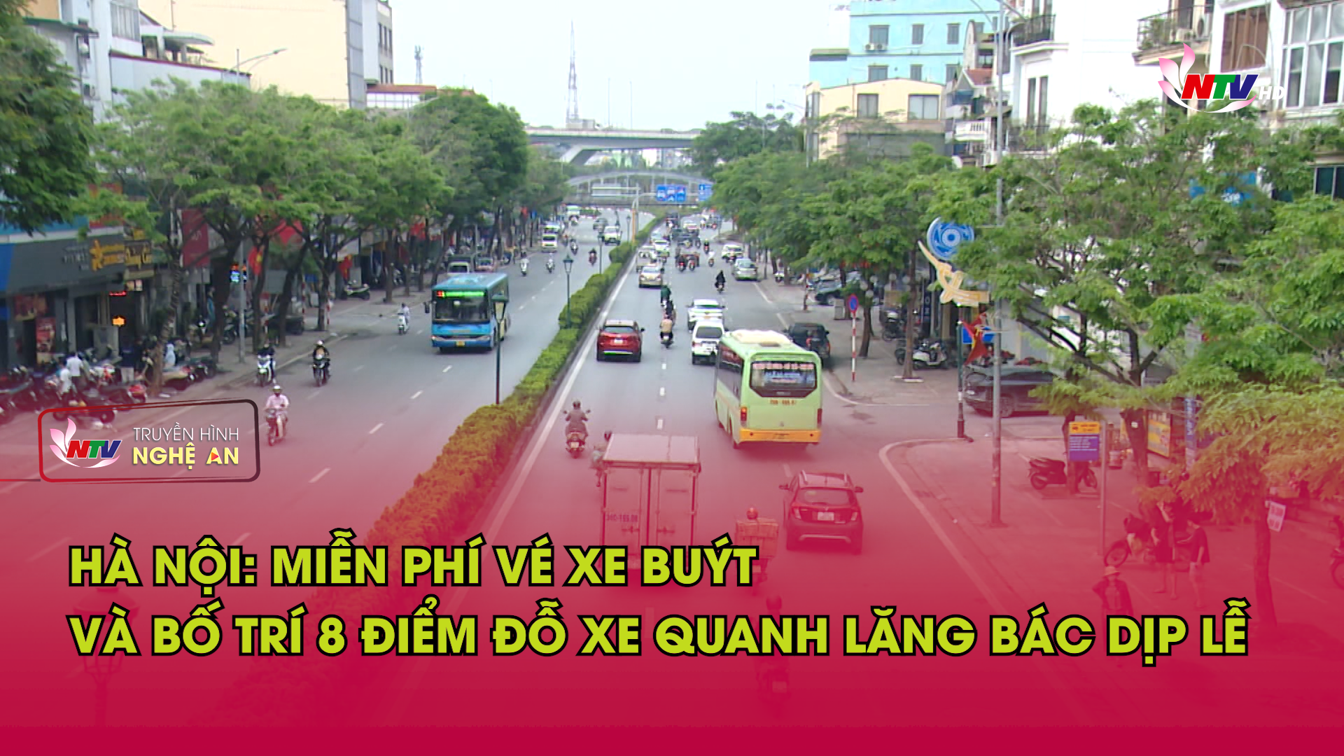 Bản tin An toàn giao thông - 25/04/2026:  Hà Nội miễn phí vé xe buýt và bố trí 8 điểm đỗ xe quanh Lăng Bác dịp lễ