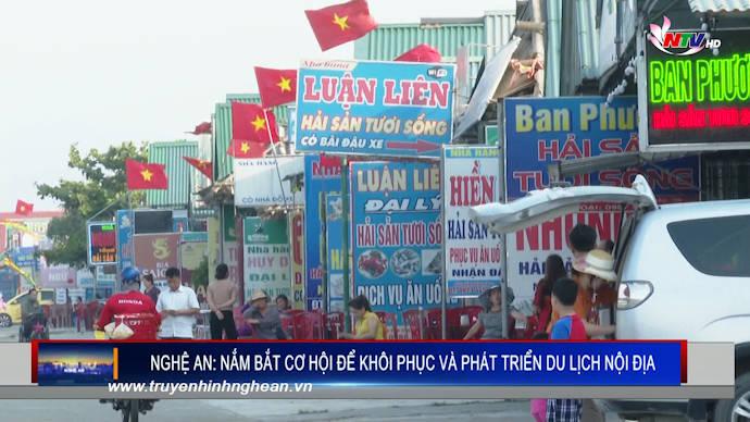 Nghệ An: Nắm bắt cơ hội để khôi phục và phát triển du lịch nội địa