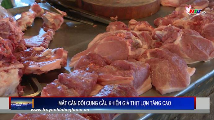 Mất cân đối cung cầu khiến giá thịt lợn tăng cao