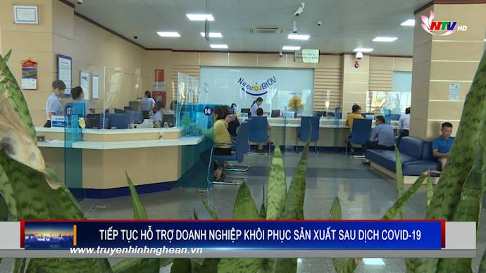 Tiếp tục hỗ trợ Doanh nghiệp khôi phục sản xuất sau dịch COVID 19