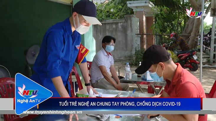 Tuổi trẻ Nghệ An chung tay phòng, chống dịch Covid-19