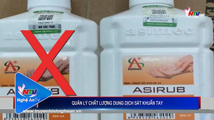 Quản lý chất lượng dung dịch sát khuẩn tay