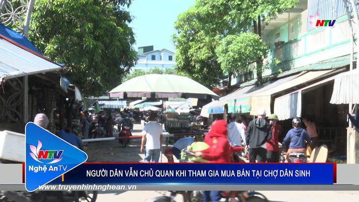 Người dân vẫn chủ quan khi tham gia mua bán tại chợ dân sinh