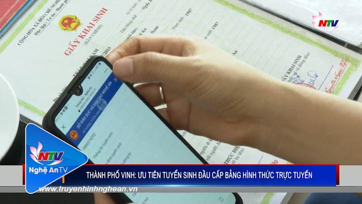 TP Vinh: ưu tiên tuyển sinh đầu cấp bằng hình thức trực tuyến