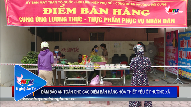 Đảm bảo an toàn cho các điểm bán hàng hóa thiết yếu ở phường xã