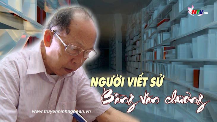 Trò chuyện cuối tuần: Người viết sử bằng văn chương