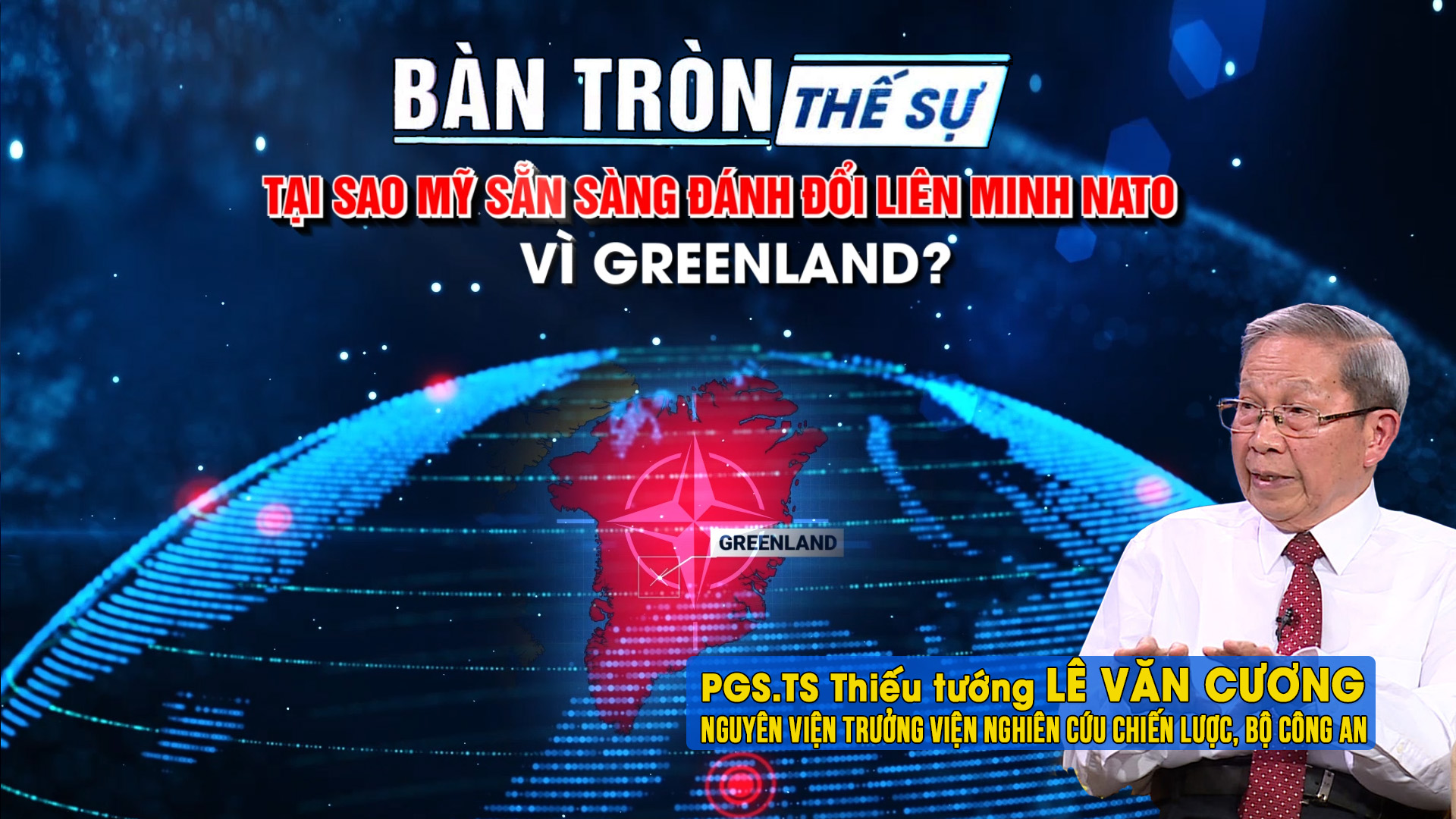 Bàn tròn thế sự: Tại sao Mỹ sẵn sàng đánh đổi liên minh NATO vì Greenland?