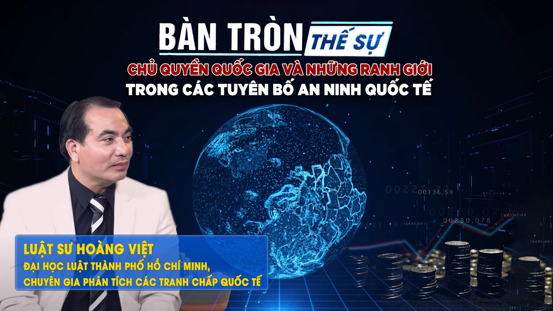 Bàn tròn thế sự: Chủ quyền quốc gia và những ranh giới trong các tuyên bố an ninh quốc tế