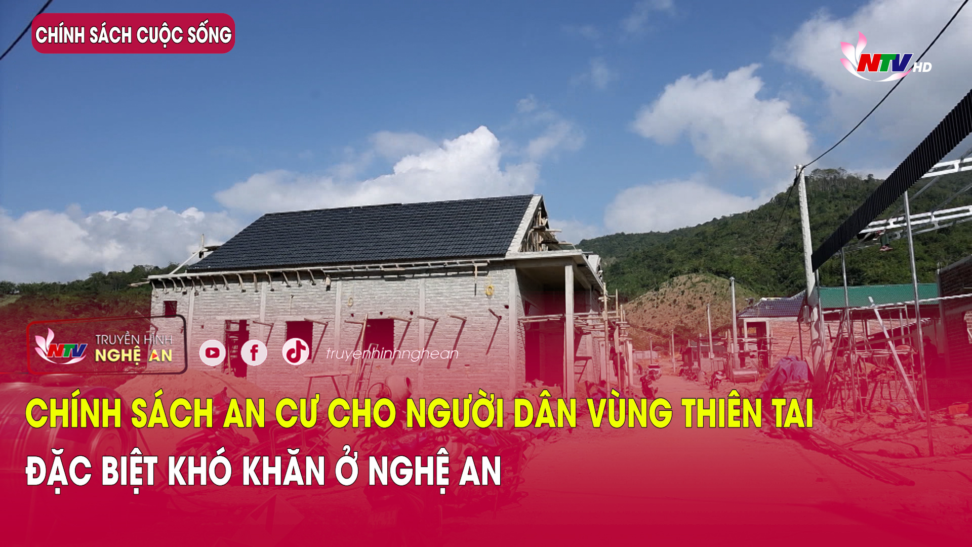 Chính sách & Cuộc sống: Chính sách an cư cho người dân vùng thiên tai, đặc biệt khó khăn ở Nghệ An