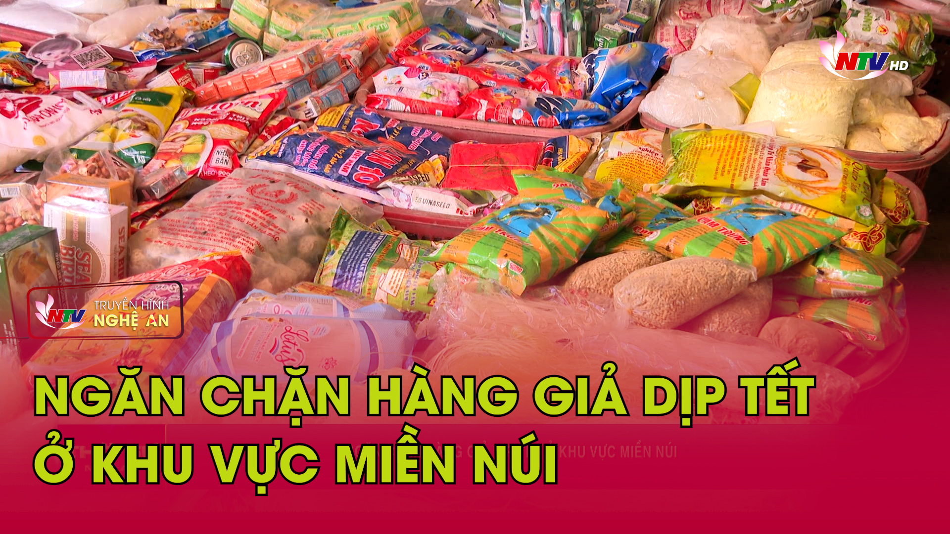 Ngăn chặn hàng giả dịp Tết ở khu vực miền núi