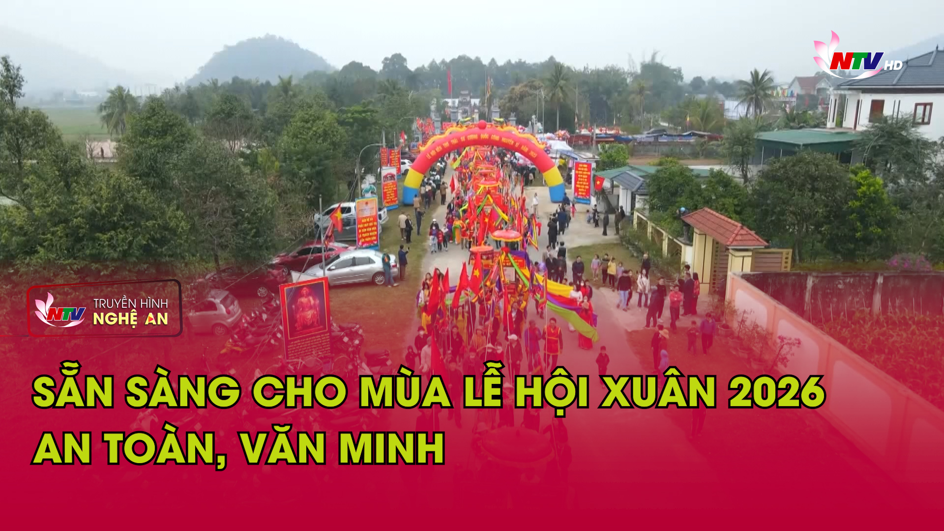 Sẵn sàng cho mùa lễ hội Xuân 2026 an toàn, văn minh