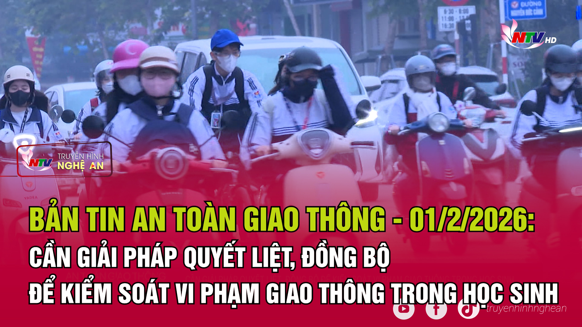 Bản tin An toàn giao thông - 01/02/2026:  Cần giải pháp quyết liệt, đồng bộ để kiểm soát vi phạm giao thông trong học sinh