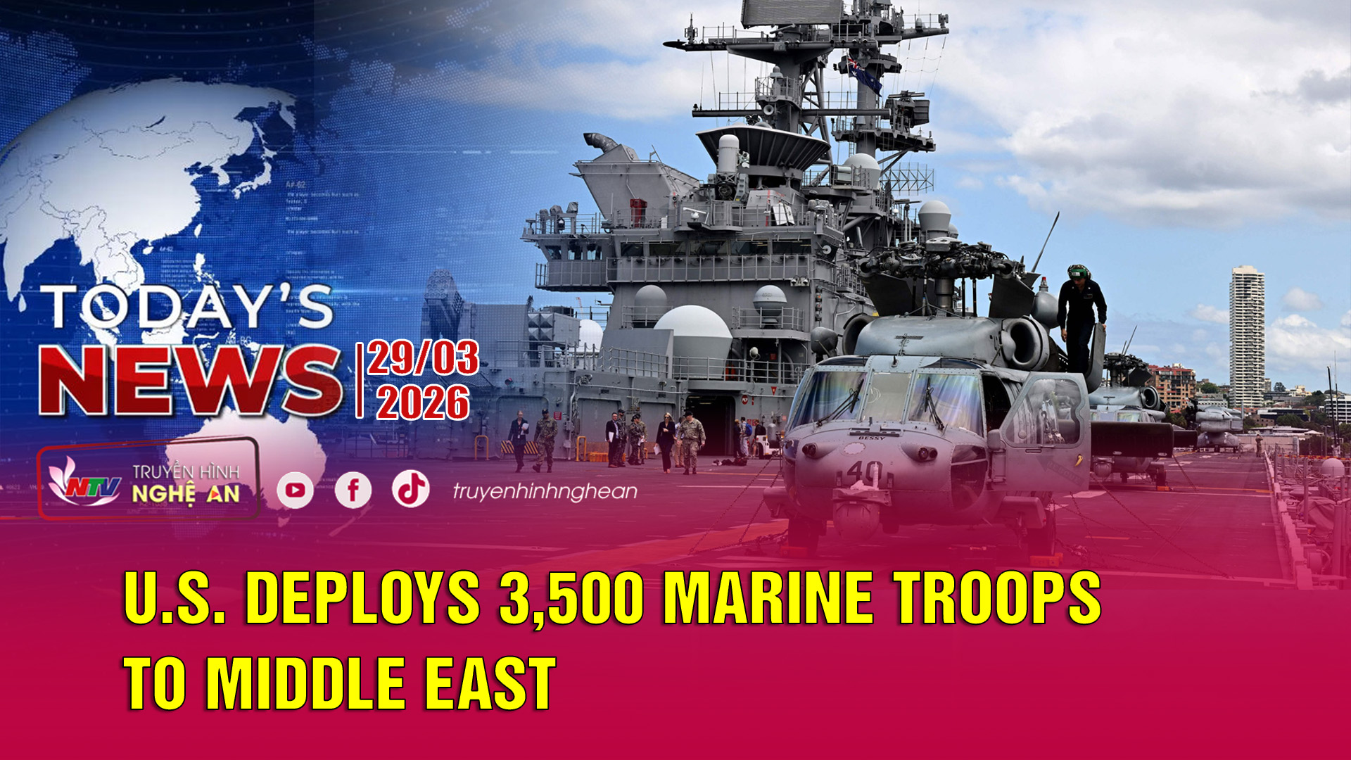 Today's News - 29/03/2026:  U.S. deploys 3,500 marine troops to Middle East