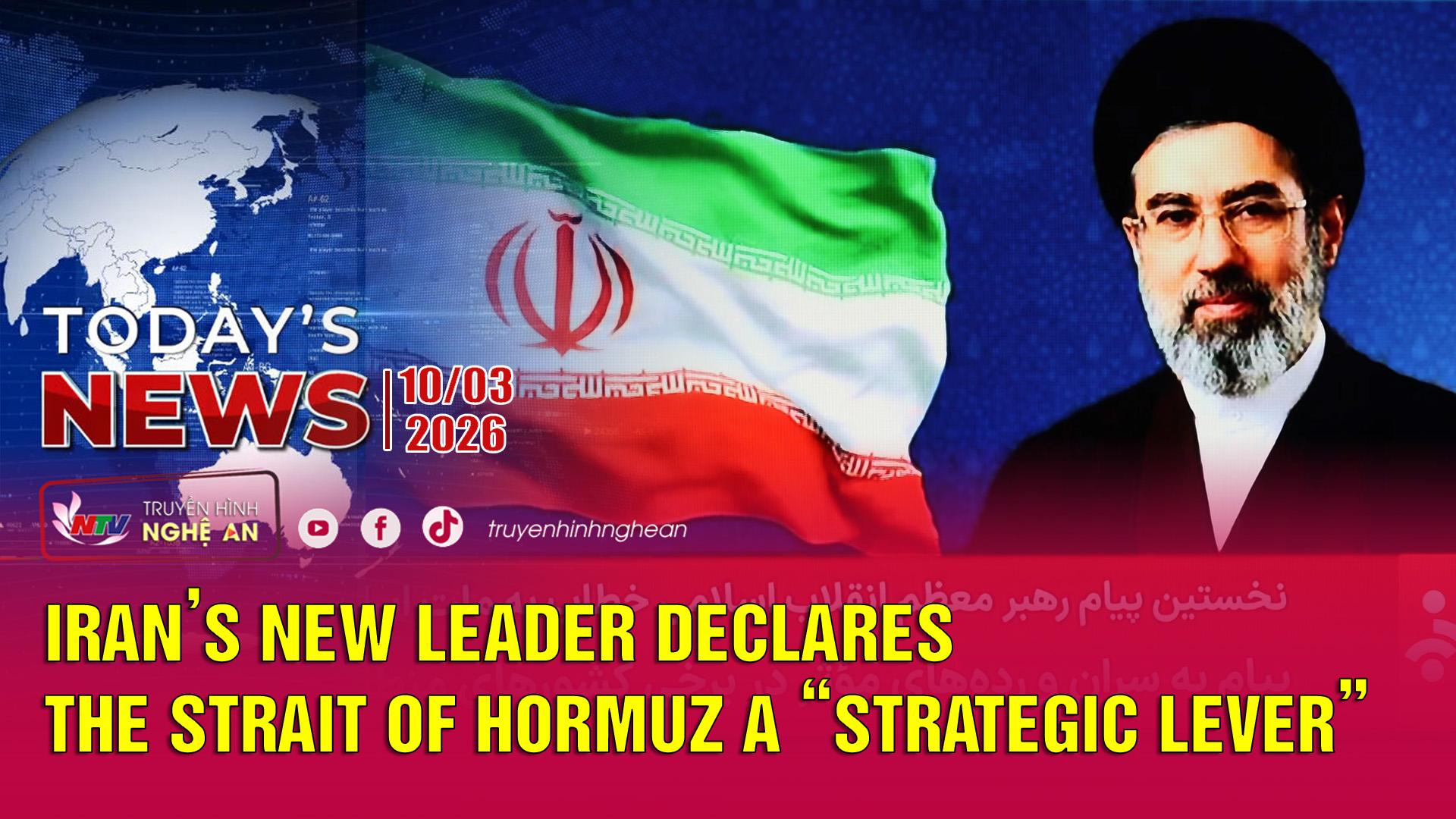 Today's News - 13/03/2026:  Iran’s new leader declares the Strait of Hormuz a “strategic lever”