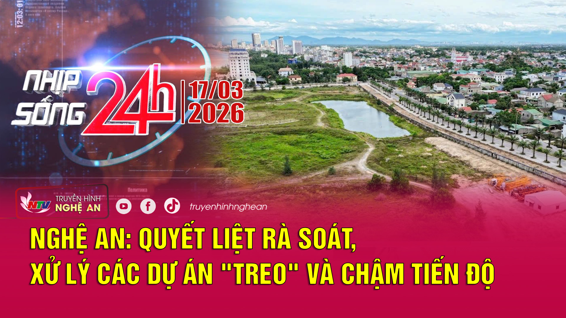 Bản tin Nhịp sống 24h - 17/03/2026
