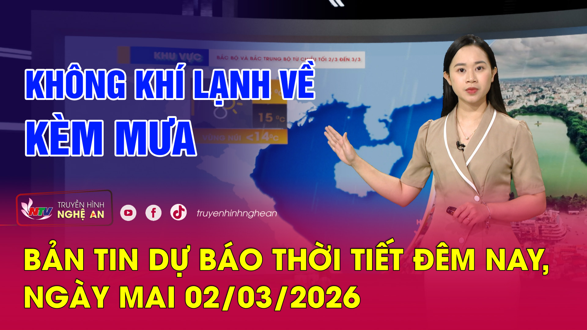 Bản tin Dự báo thời tiết đêm nay, ngày mai - 02/03/2026