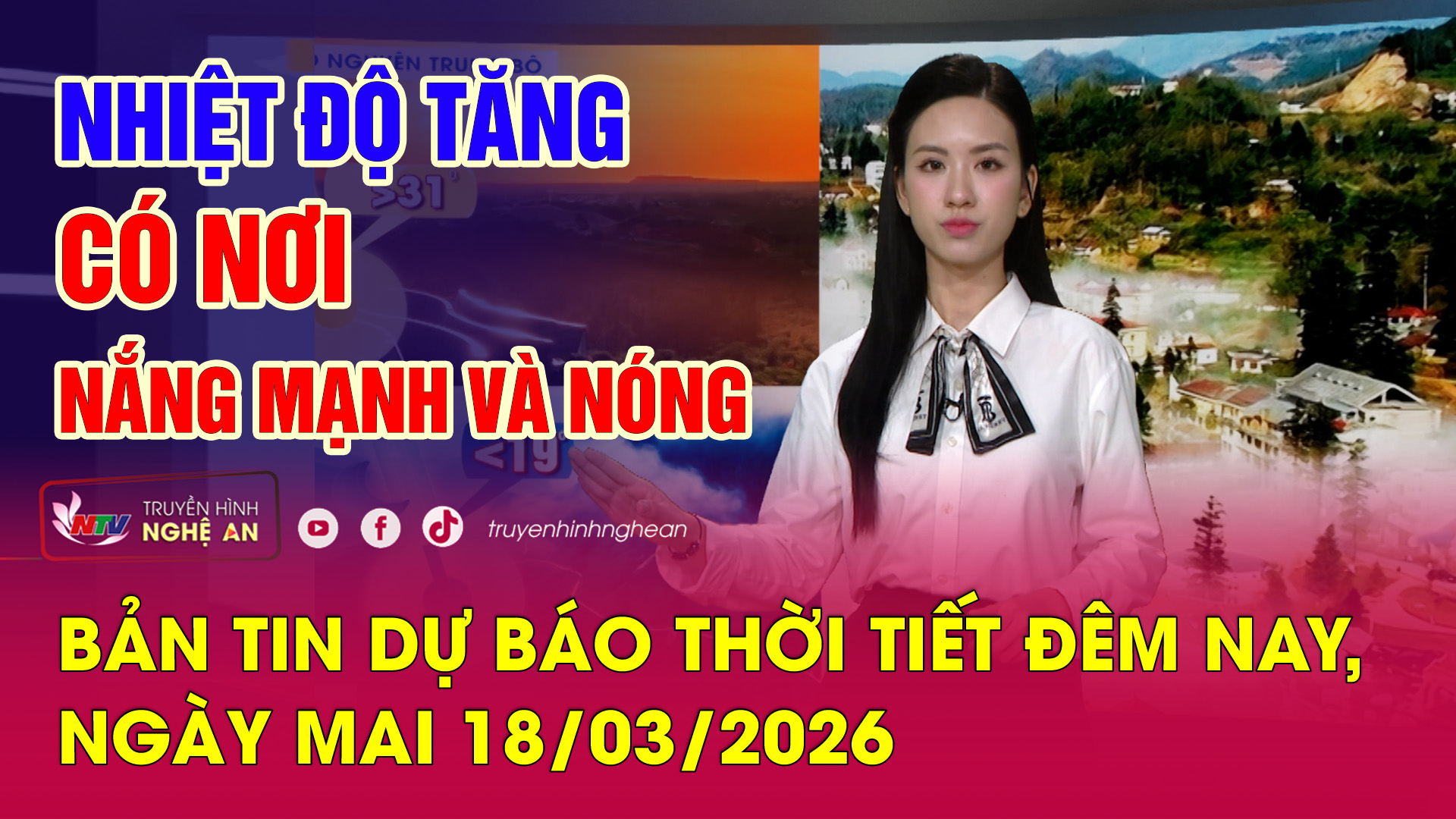 Bản tin Dự báo thời tiết đêm nay, ngày mai - 18/03/2026