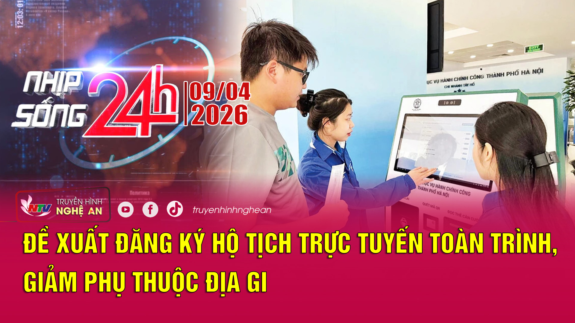 Bản tin Nhịp sống 24h - 09/04/2026