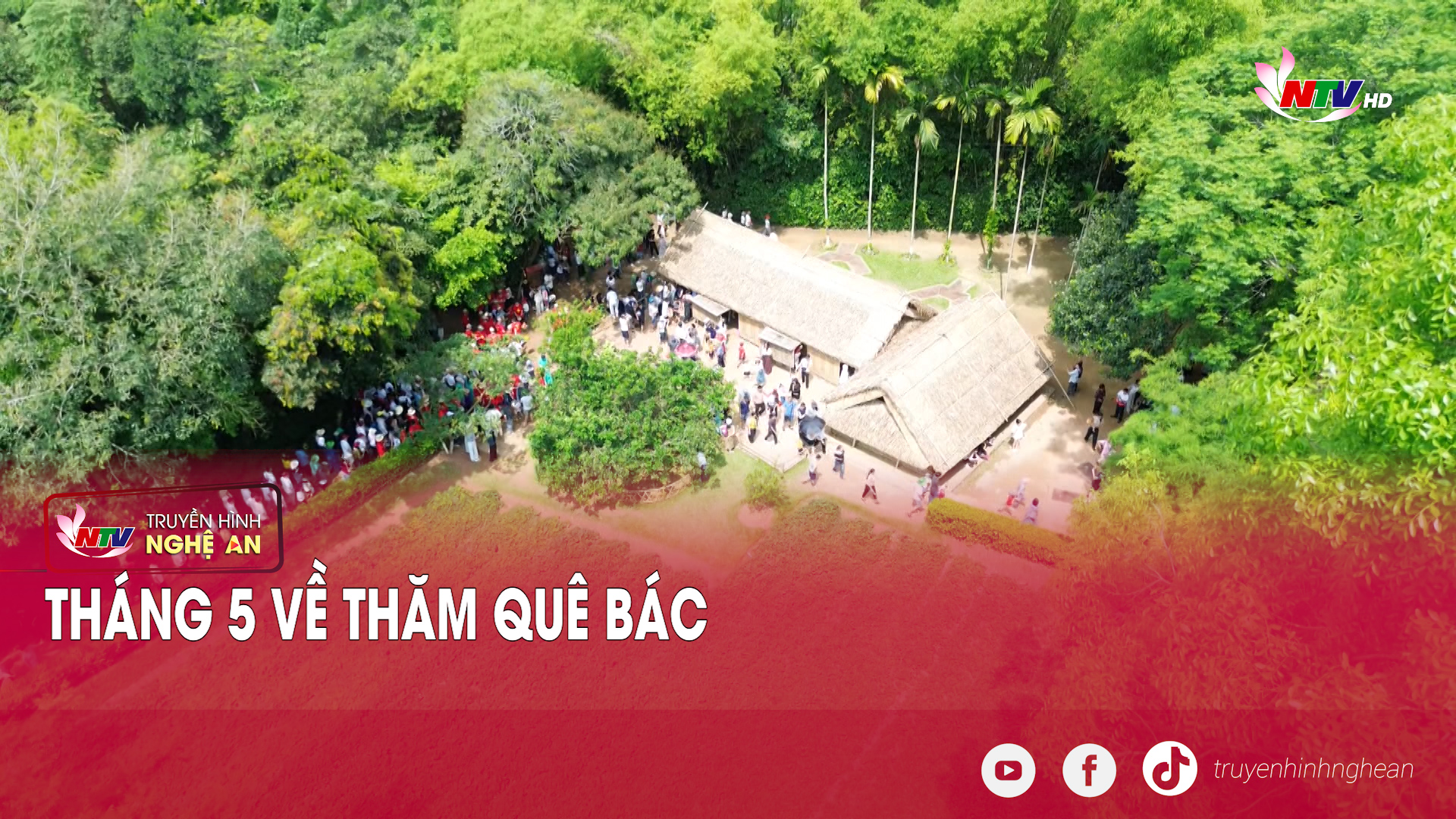 Tháng 5 về thăm quê Bác