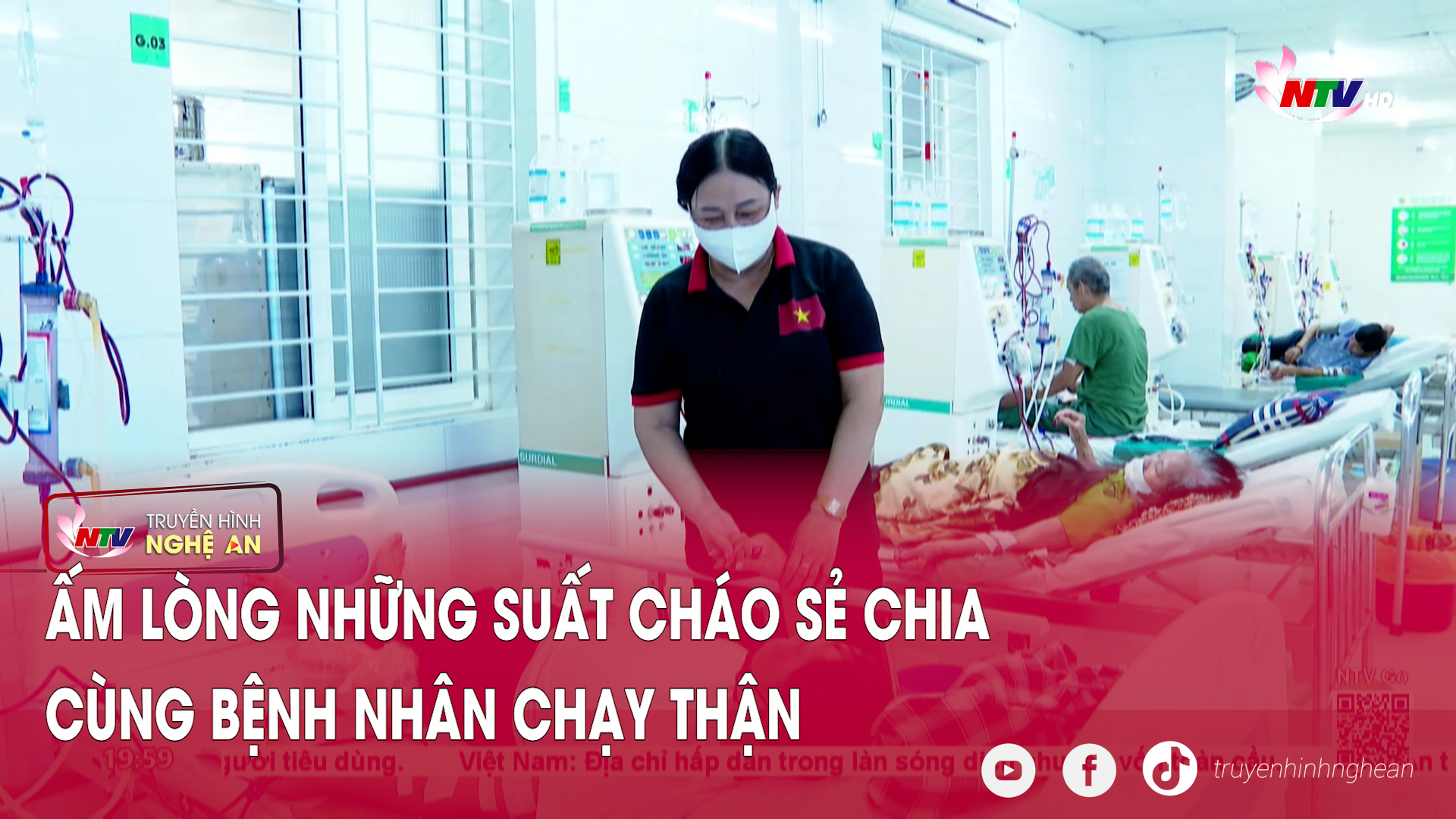 Ấm lòng những suất cháo sẻ chia cùng bệnh nhân chạy thận