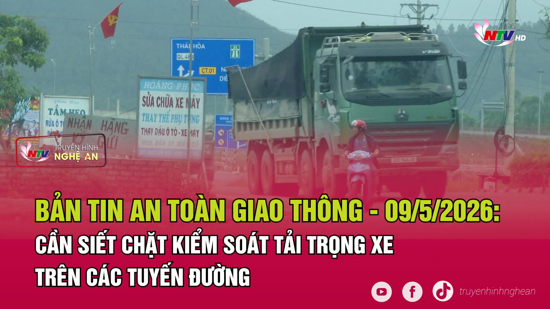 Bản tin An toàn giao thông - 09/05/2026:  Cần siết chặt kiểm soát tải trọng xe trên các tuyến đường