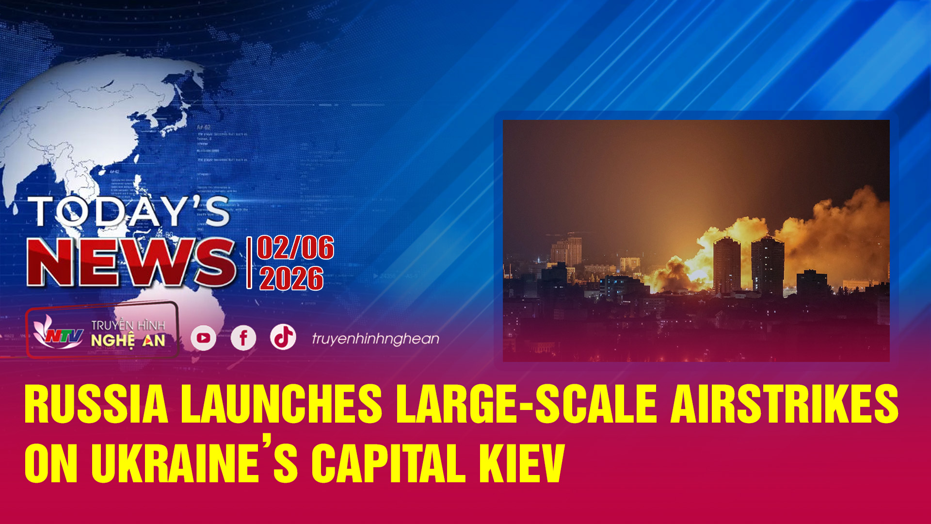 Today's News 02/06/2026: Russia launches large-scale airstrikes on Ukraine’s capital Kiev