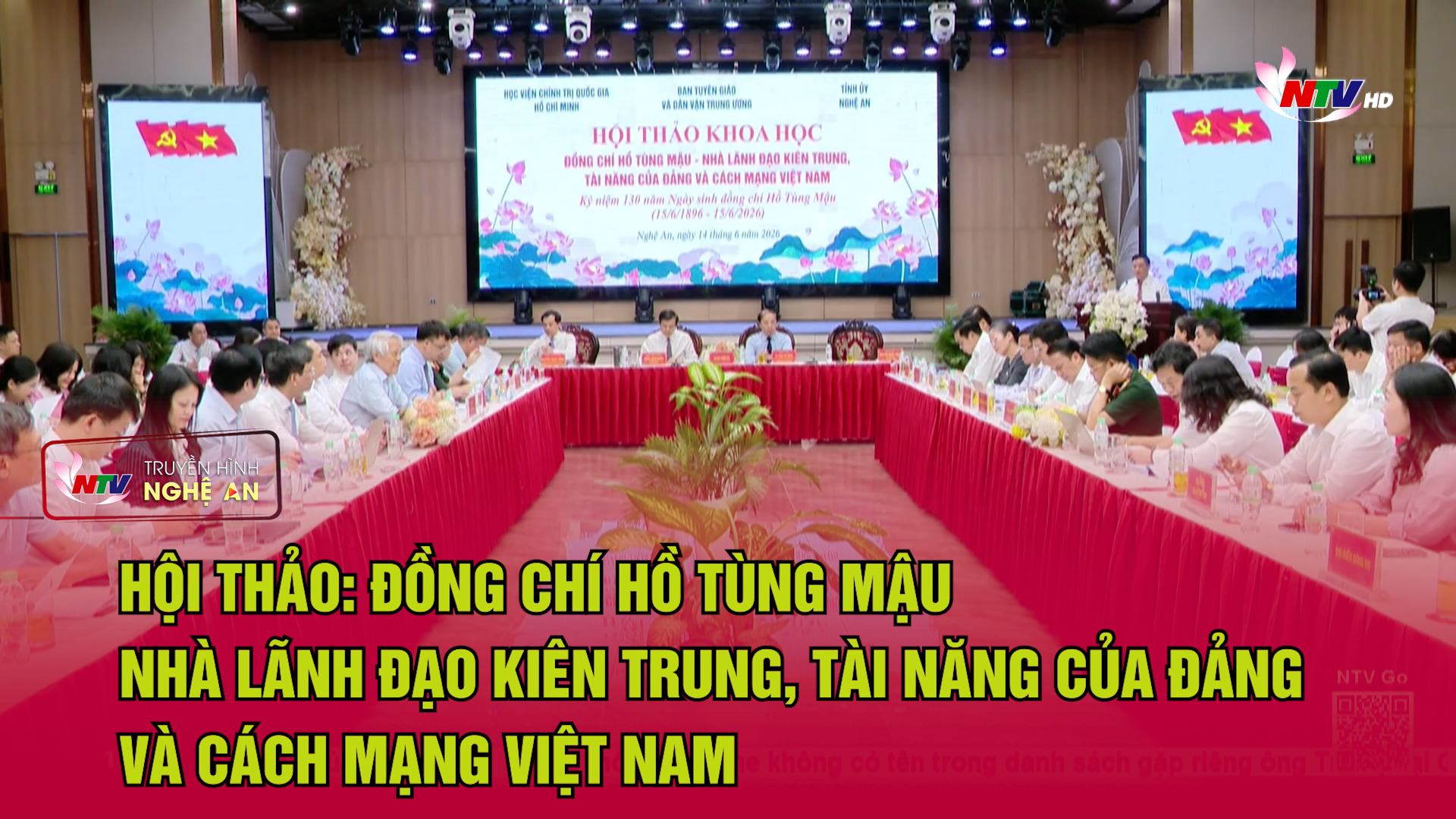 Hội thảo: Đồng chí Hồ Tùng Mậu-Nhà lãnh đạo kiên trung, tài năng của Đảng và cách mạng Việt Nam
