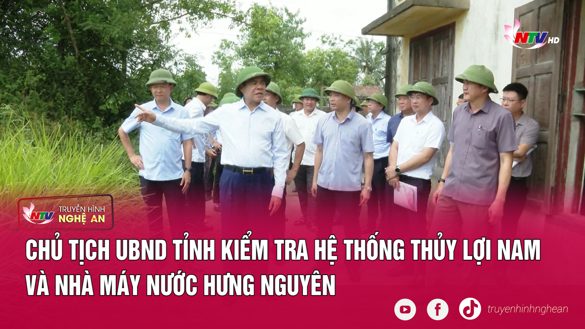 Chủ tịch UBND tỉnh kiểm tra hệ thống thủy lợi Nam và nhà máy nước Hưng Nguyên