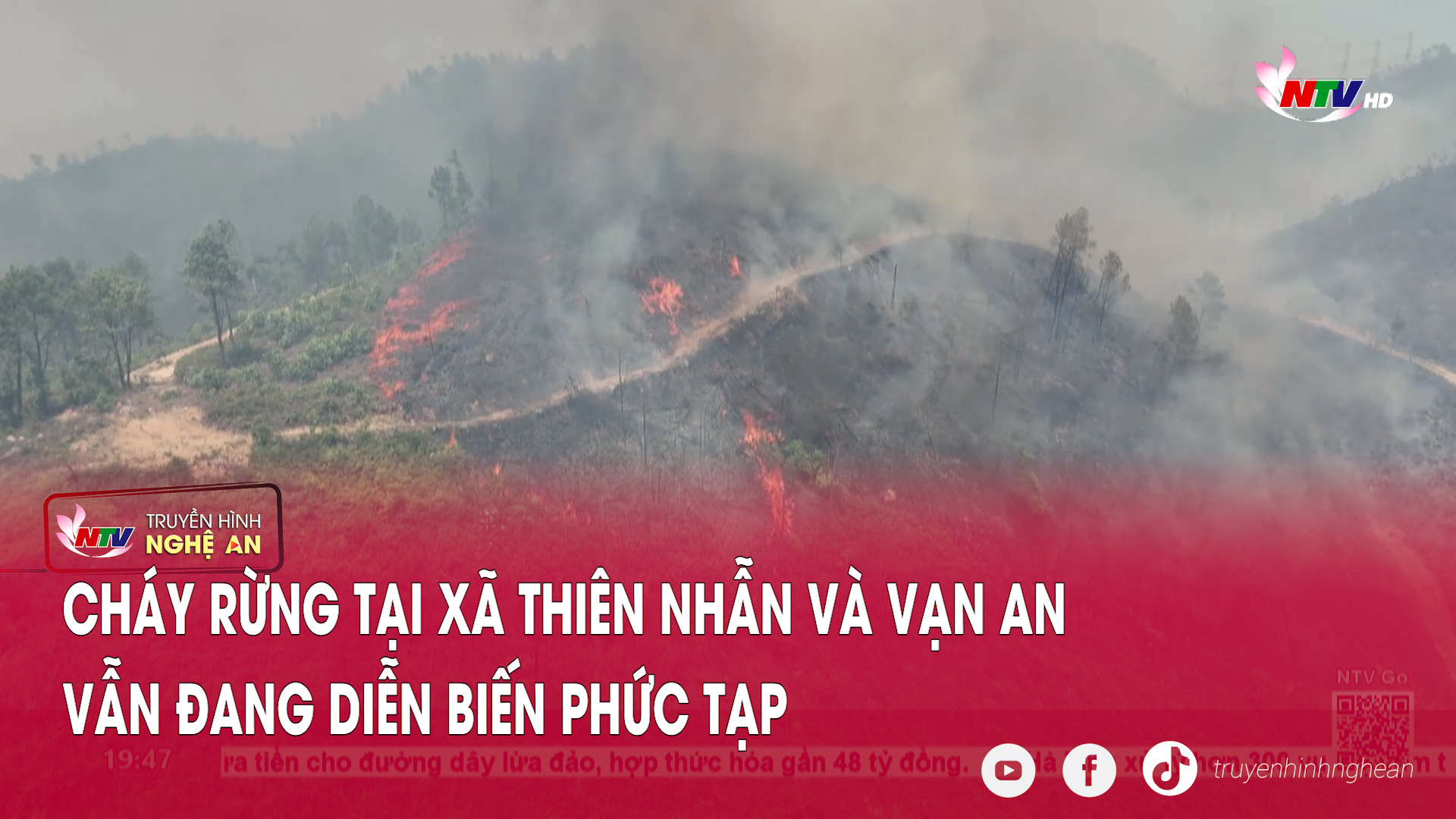Cháy rừng tại xã Thiên Nhẫn và Vạn An vẫn đang diễn biến phức tạp