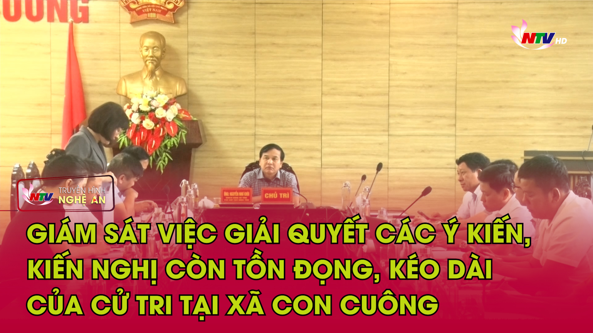 Giám sát việc giải quyết các ý kiến, kiến nghị còn tồn đọng, kéo dài của cử tri tại xã Con Cuông
