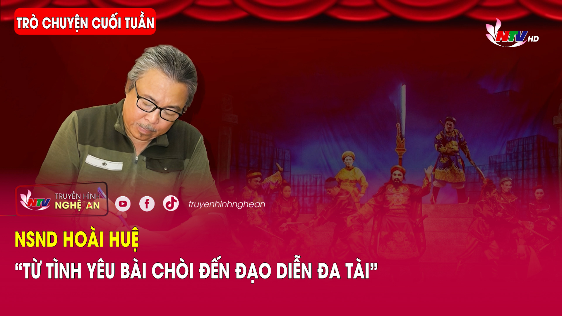 Trò chuyện cuối tuần: NSND Hoài Huệ “Từ tình yêu bài chòi đến đạo diễn đa tài”