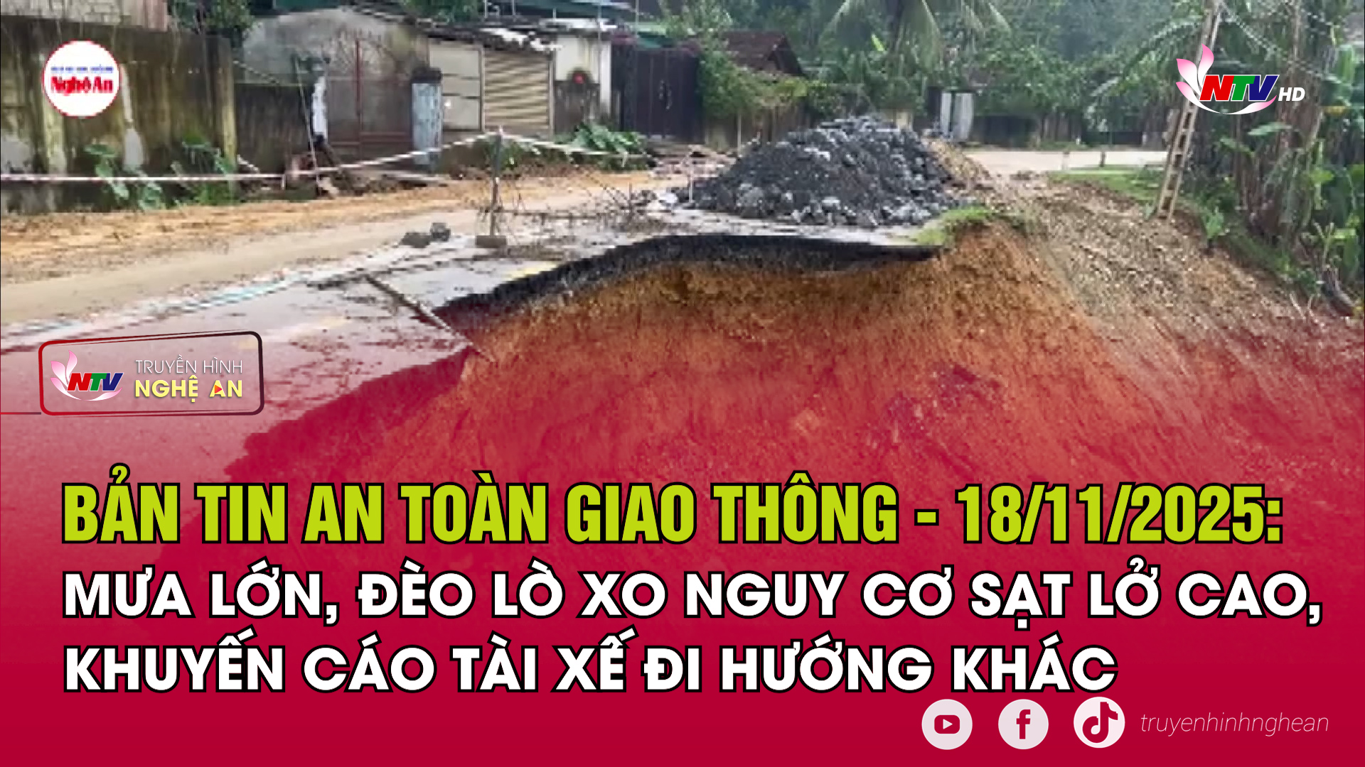 Bản tin An toàn giao thông - 18/11/2025:  Mưa lớn, đèo Lò Xo nguy cơ sạt lở cao, khuyến cáo tài xế đi hướng khác