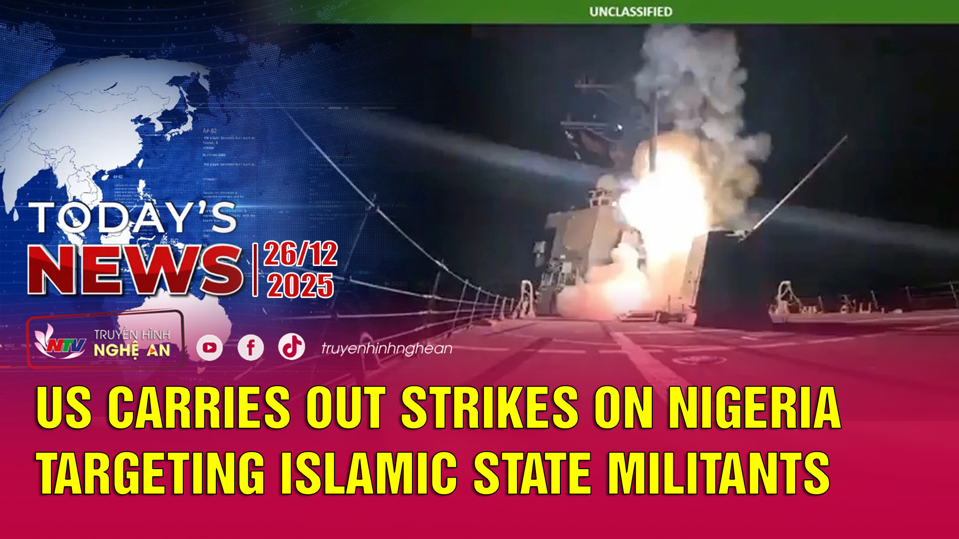 Today's News - 26/12/2025:  US carries out strikes on Nigeria targeting Islamic State militants