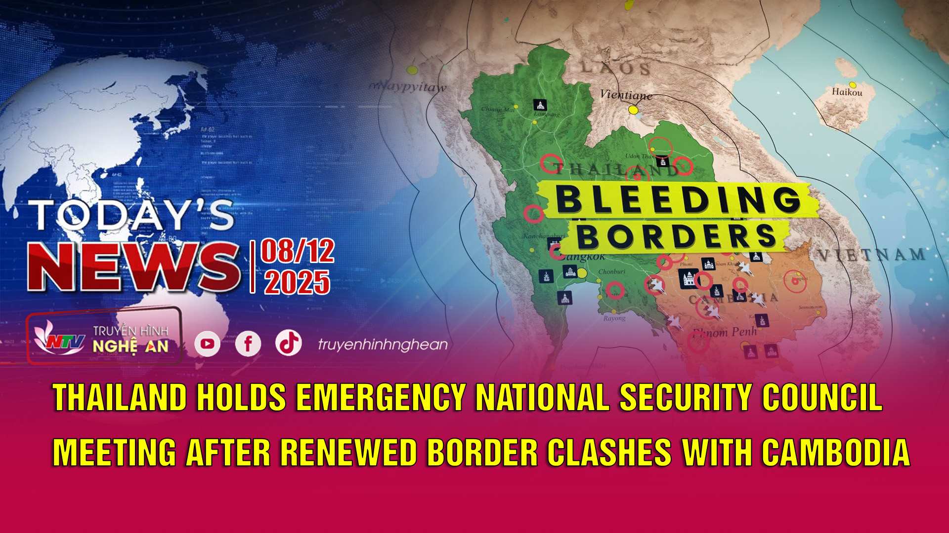 Today's News 08/12/2025: Tái đụng độ biên giới với Campuchia, Thái Lan họp khẩn Hội đồng An ninh QG
