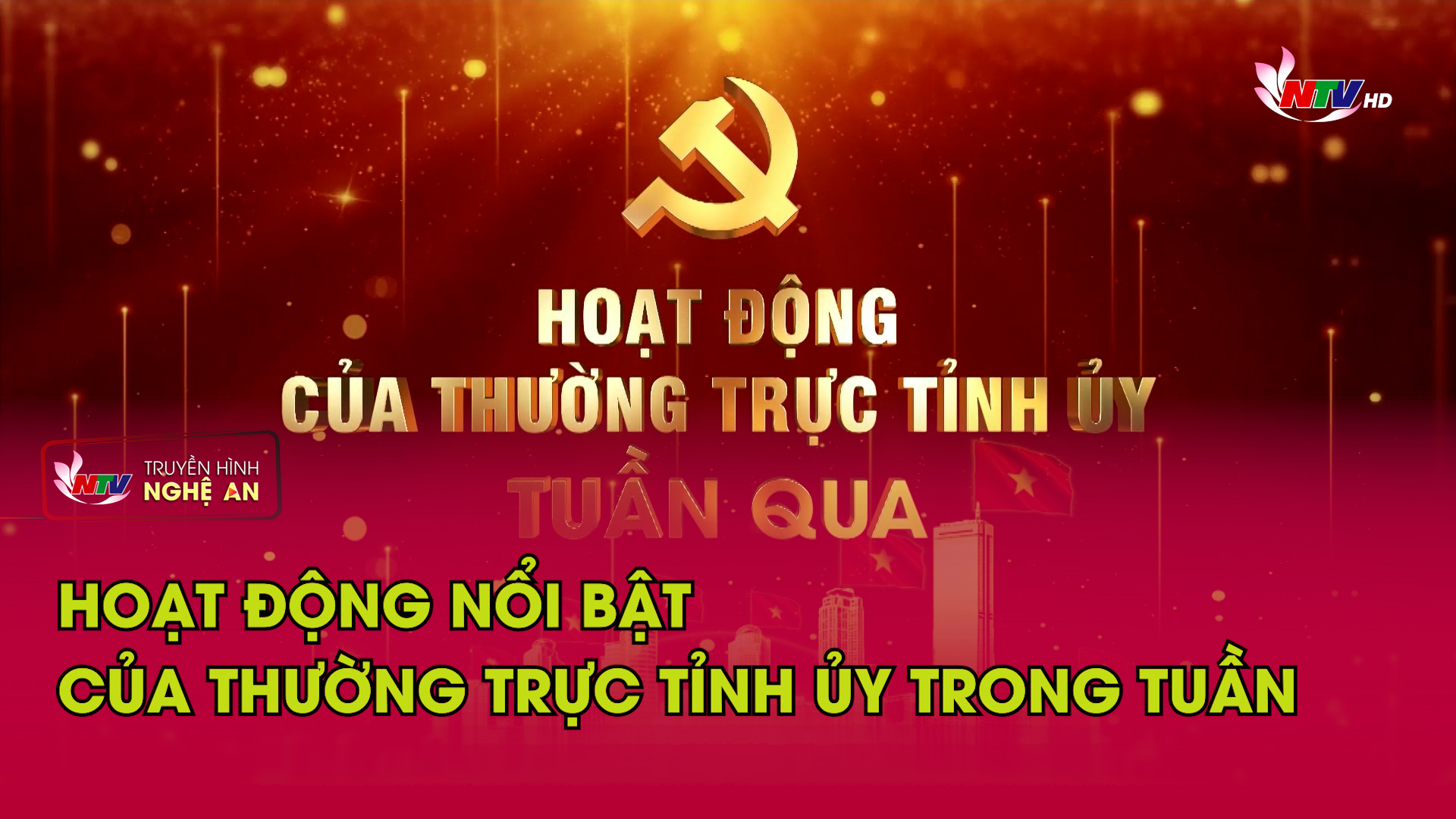 Hoạt động nổi bật của Thường trực Tỉnh ủy trong tuần