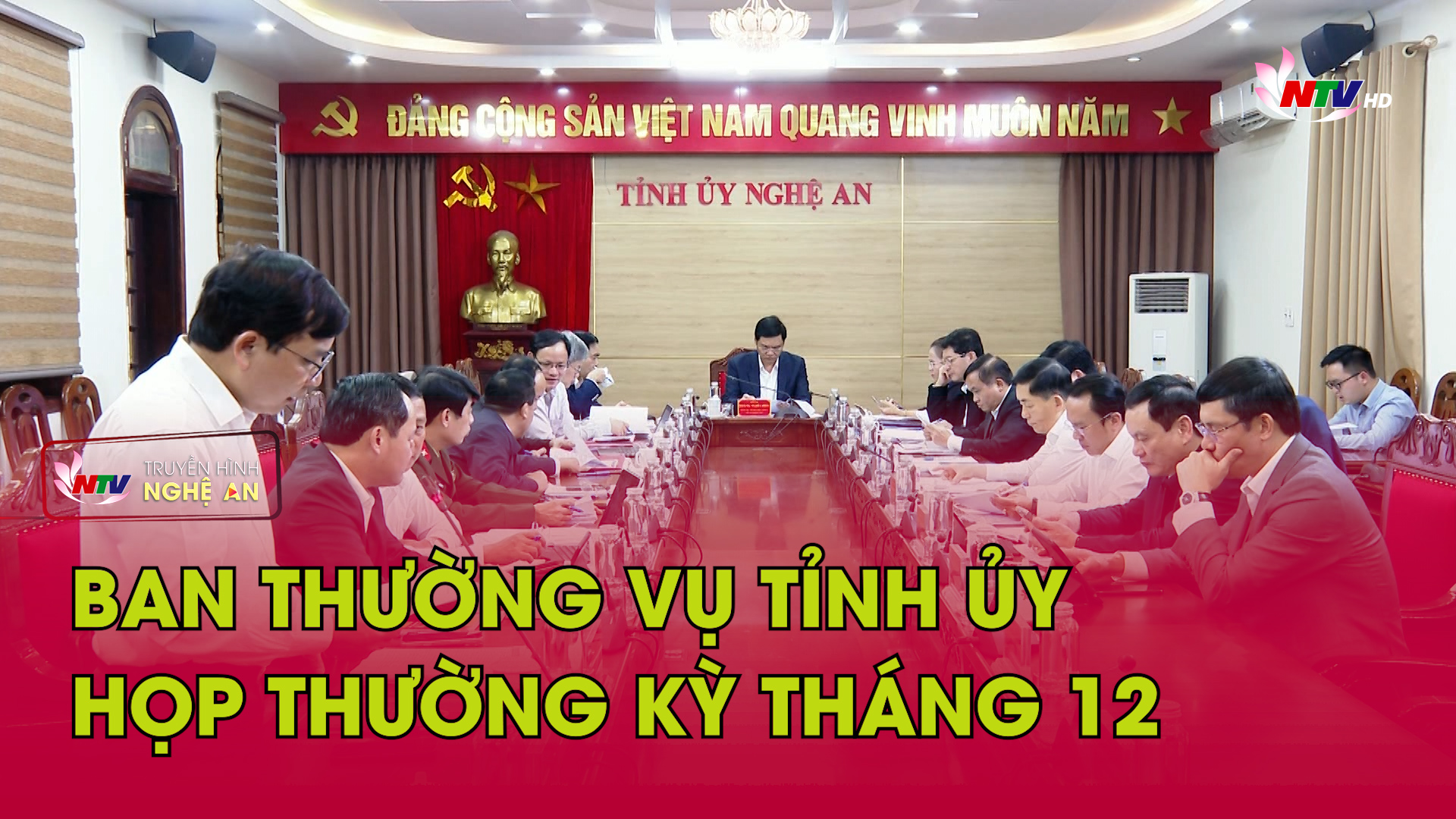 Ban Thường vụ Tỉnh ủy họp thường kỳ tháng 12