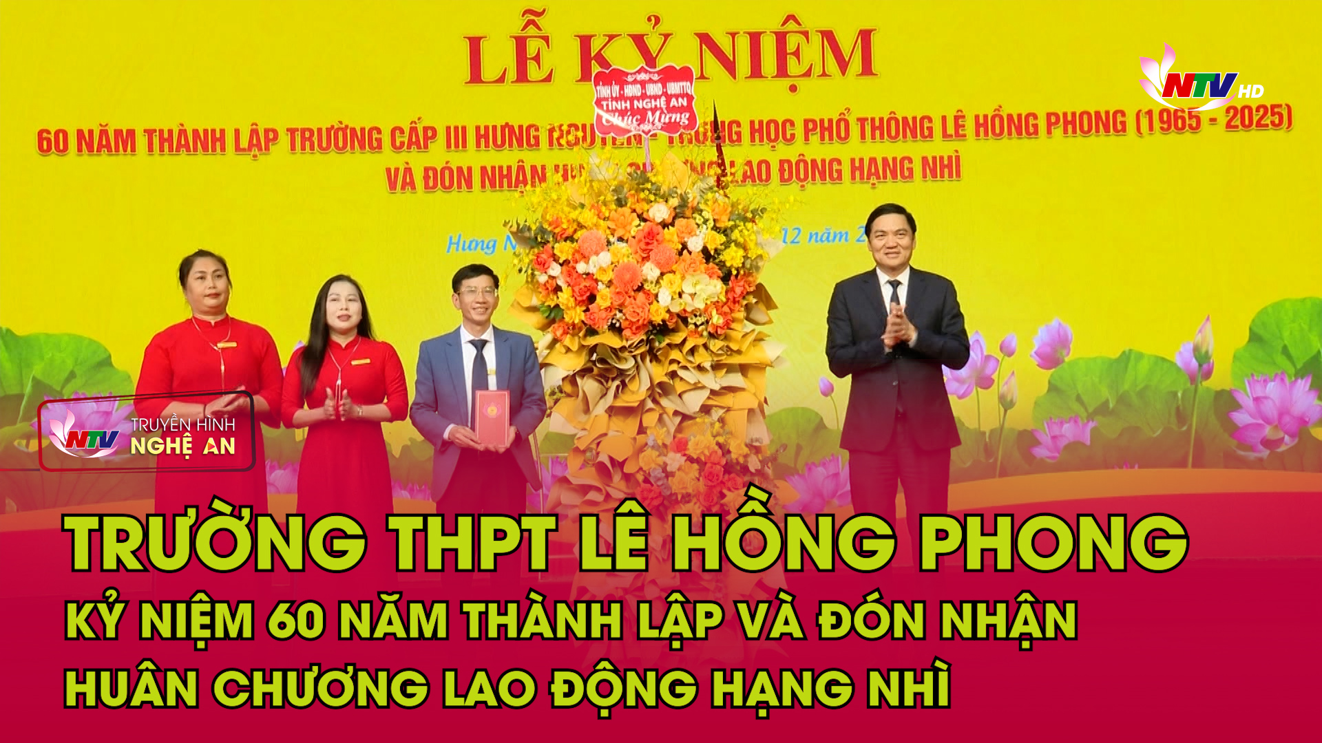 Trường THPT Lê Hồng Phong kỷ niệm 60 năm thành lập và đón nhận Huân chương Lao động hạng Nhì