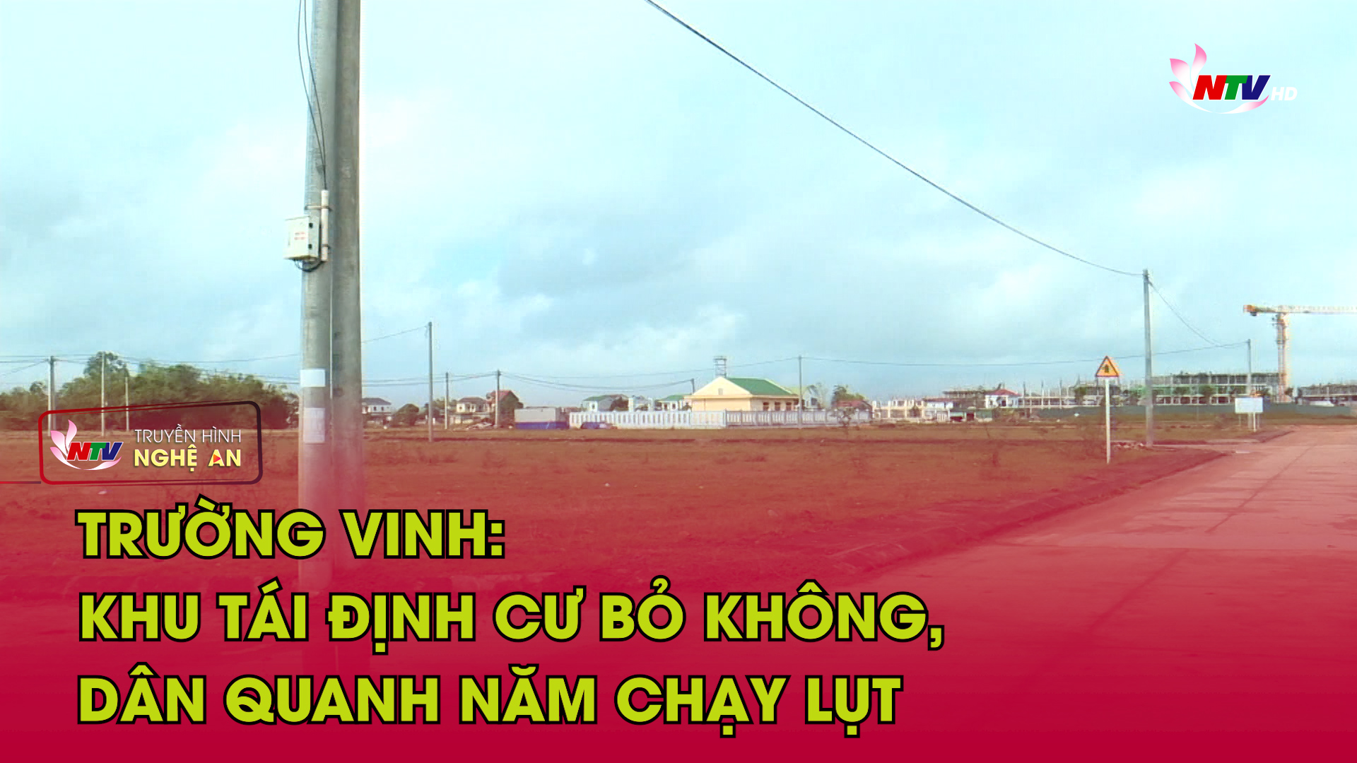 Trường Vinh: Khu tái định cư bỏ không, dân quanh năm chạy lụt