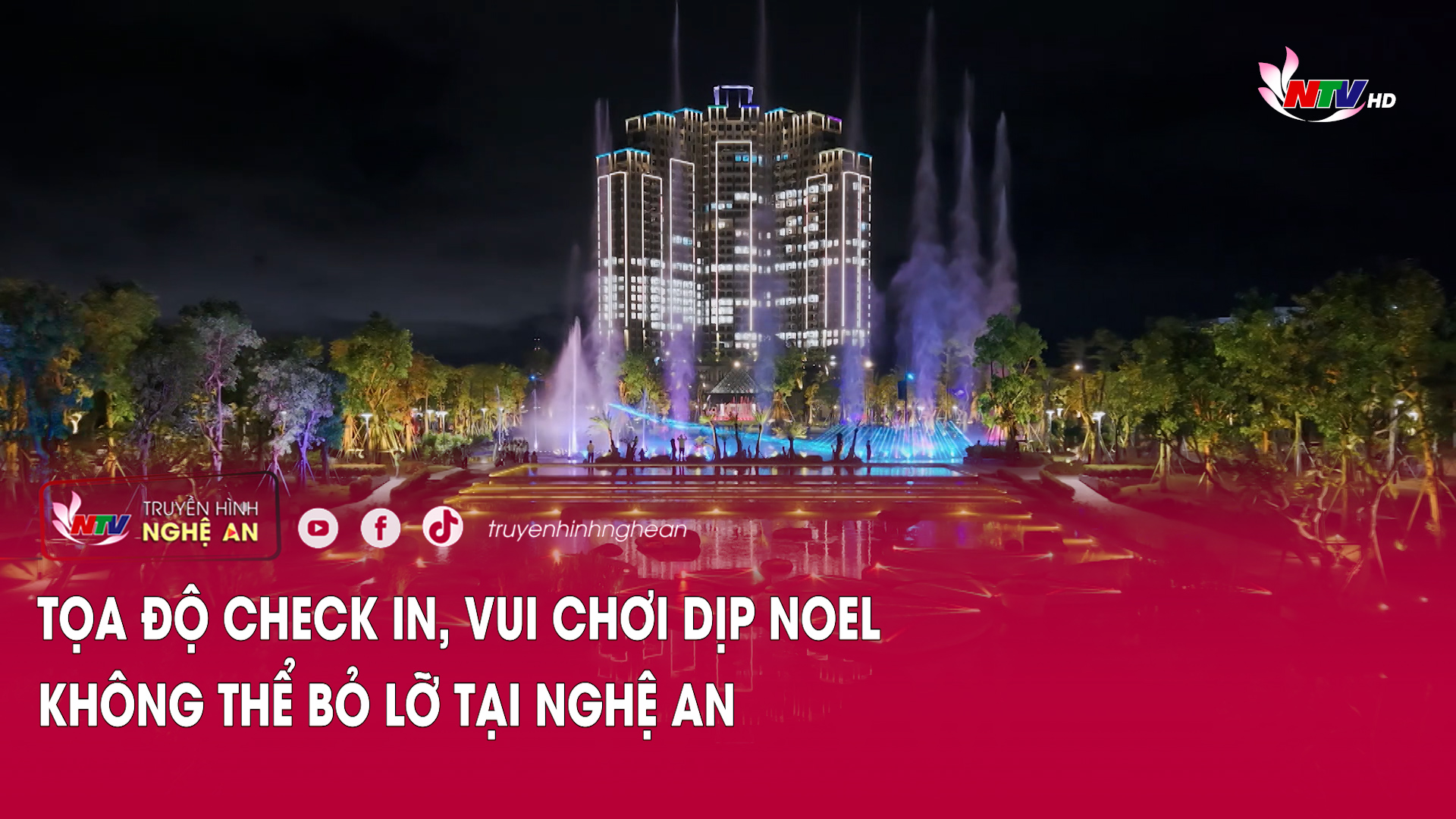 Tọa độ check in, vui chơi dịp Noel không thể bỏ lỡ tại Nghệ An