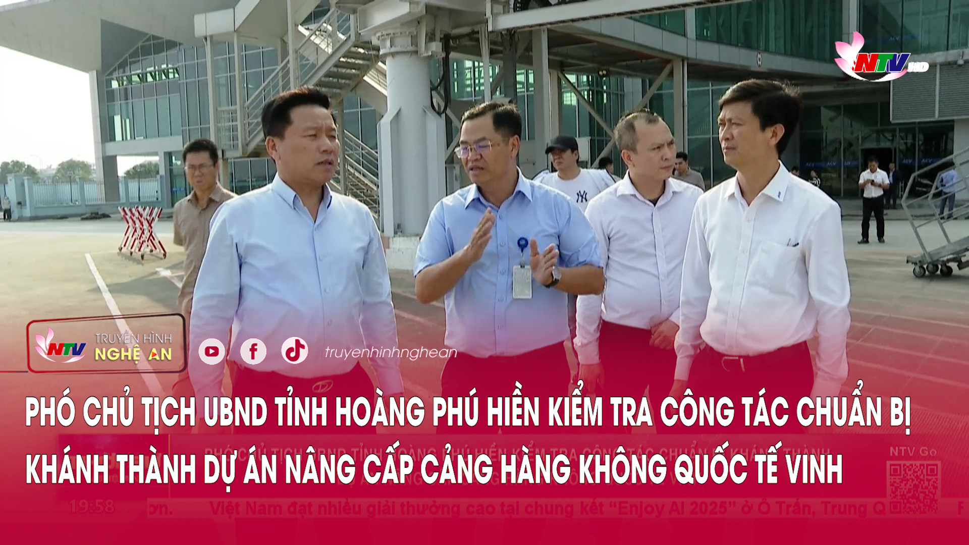 Phó Chủ tịch UBND tỉnh Hoàng Phú Hiền kiểm tra công tác chuẩn bị khánh thành Dự án nâng cấp Cảng hàng không quốc tế Vinh