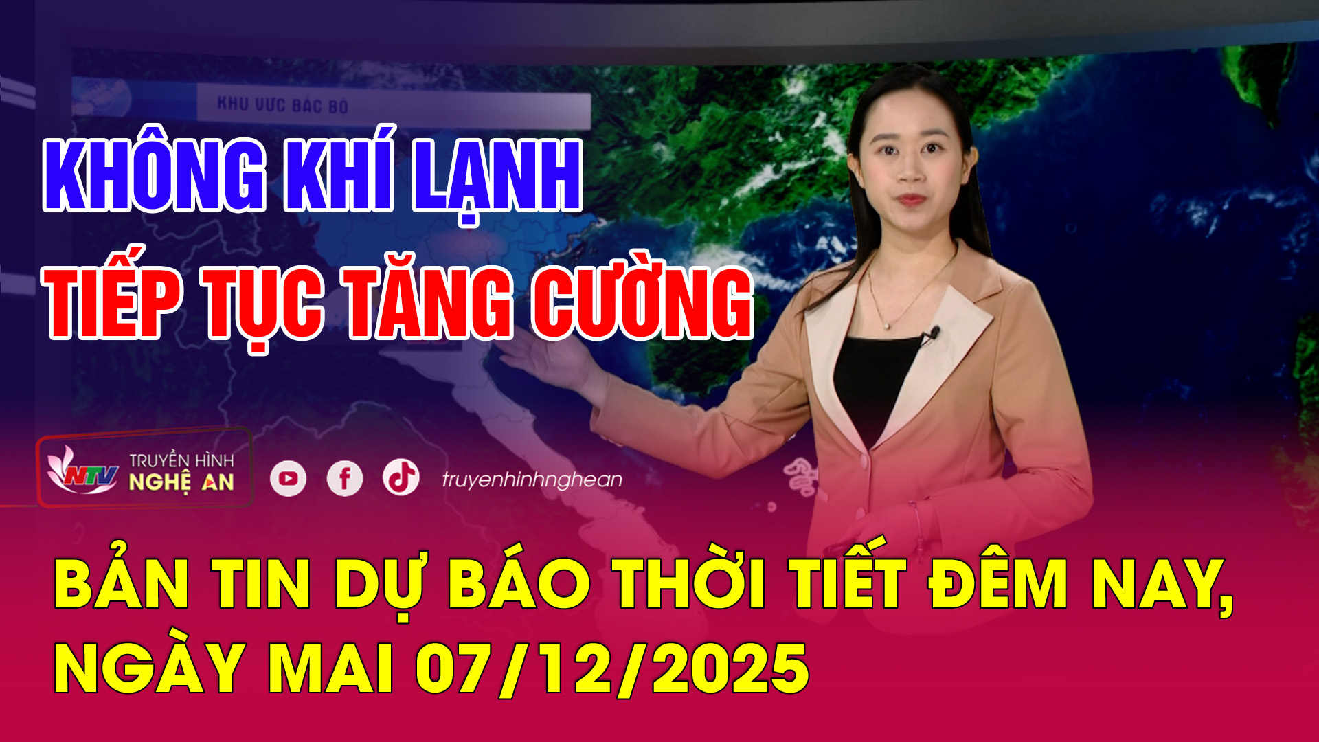 Bản tin Dự báo thời tiết đêm nay, ngày mai 07/12/2025