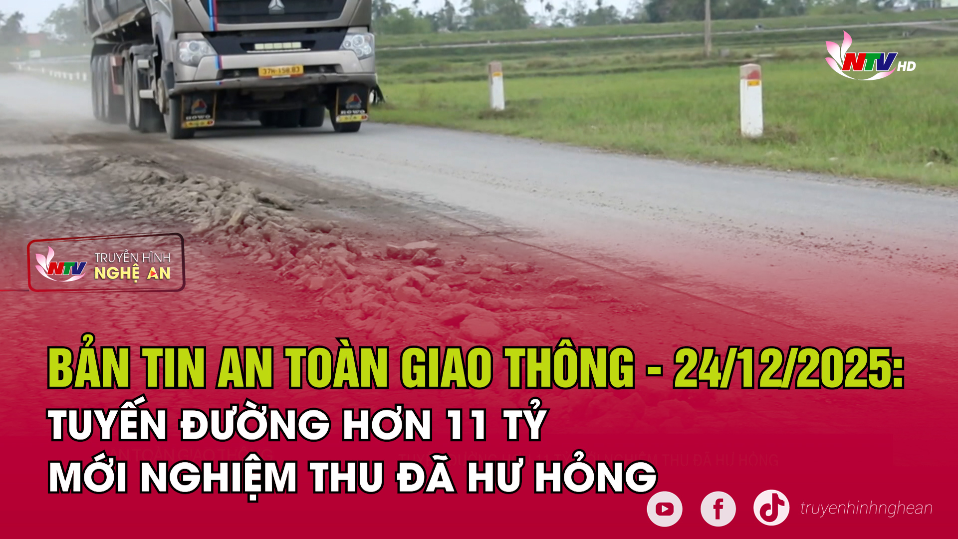 Bản tin An toàn giao thông - 24/12/2025:  Tuyến đường hơn 11 tỷ mới nghiệm thu đã hư hỏng